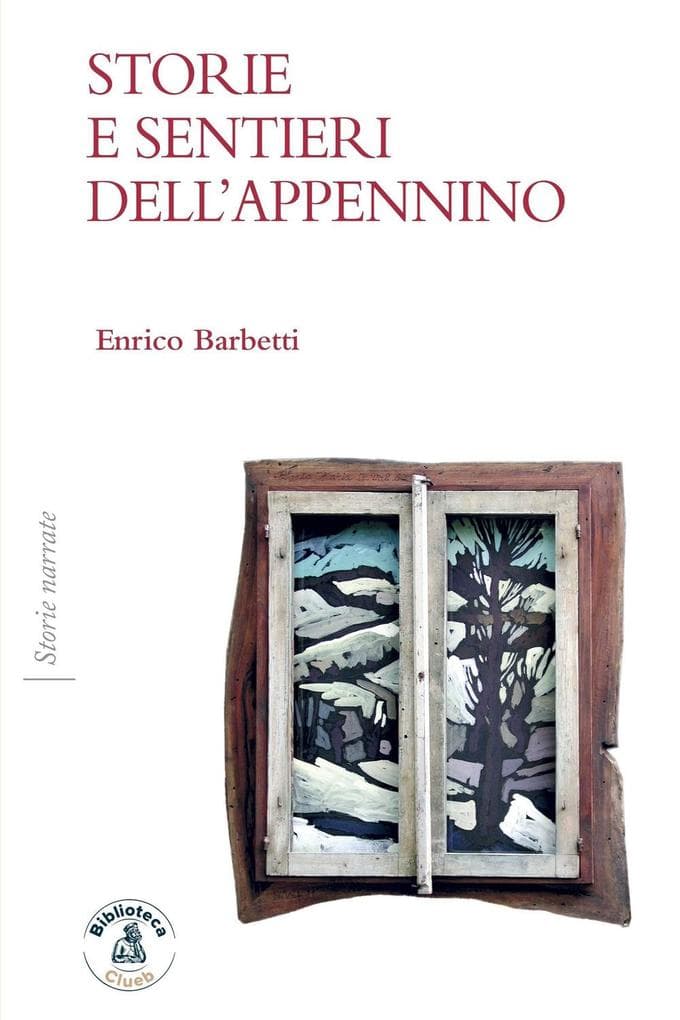 Storie e sentieri dell'Appennino
