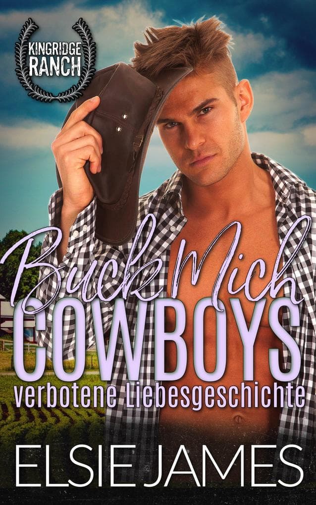 Buck Mich cowboys verbotene Liebesgeschichte (Kingridge Ranch (German), #6)
