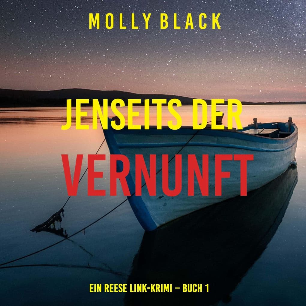 Jenseits der vernunft (Ein Reese Link-Krimi Buch 1)