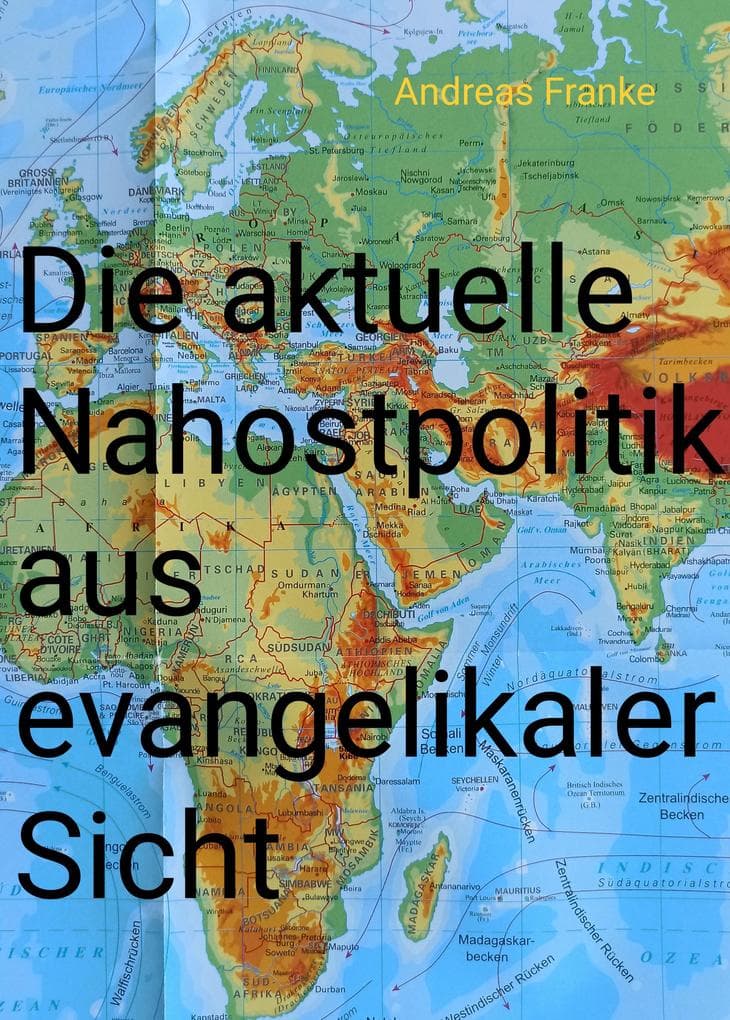 Die aktuelle Nahostpolitik aus evangelikaler Sicht