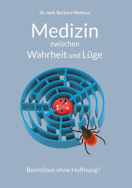 Medizin zwischen Wahrheit und Lüge