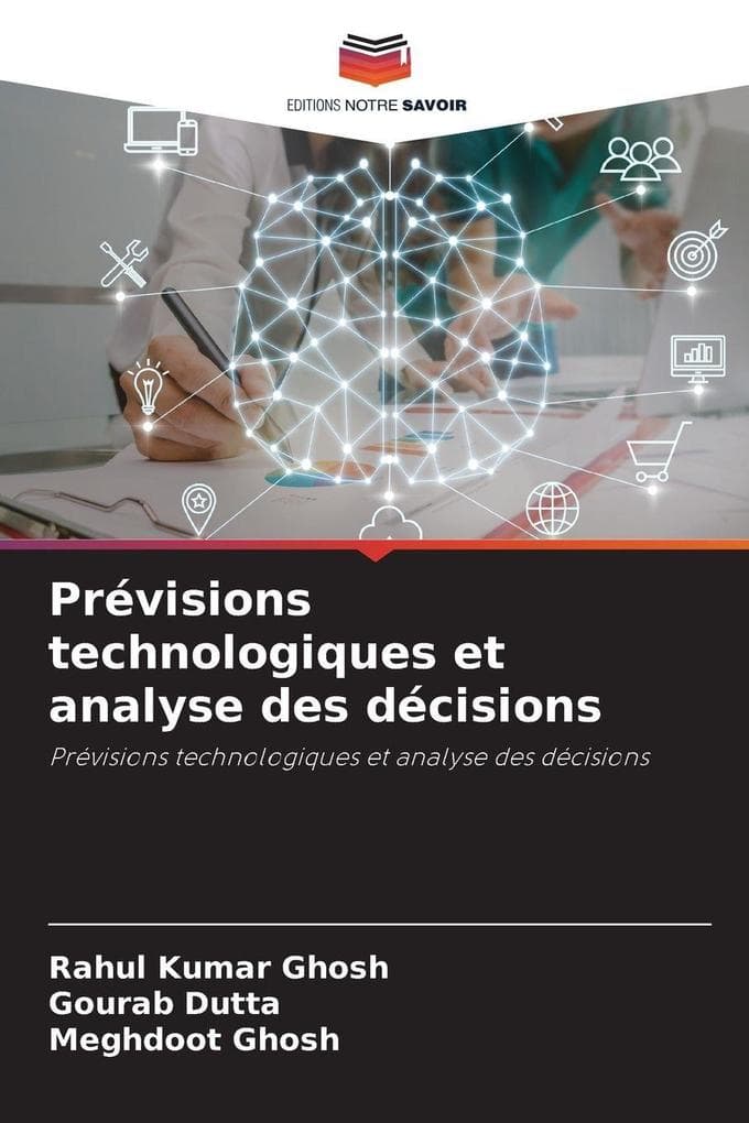 Prévisions technologiques et analyse des décisions