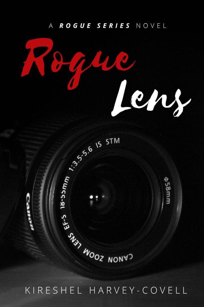 Rogue Lens: A Rogue Series Novel - Book I