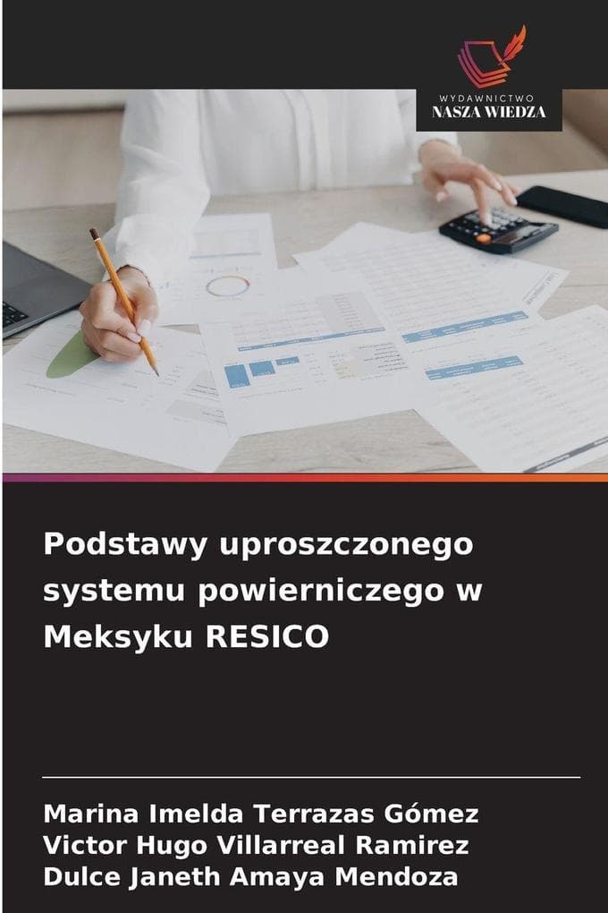 Podstawy uproszczonego systemu powierniczego w Meksyku RESICO
