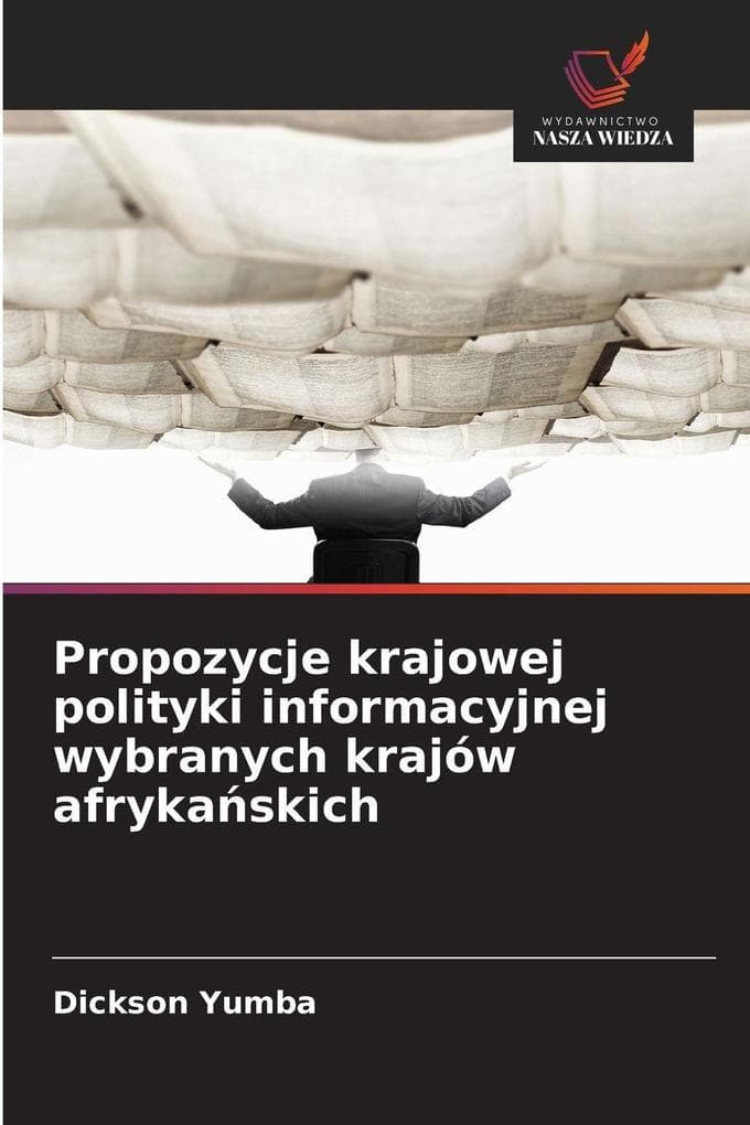 Propozycje krajowej polityki informacyjnej wybranych krajów afrykaskich