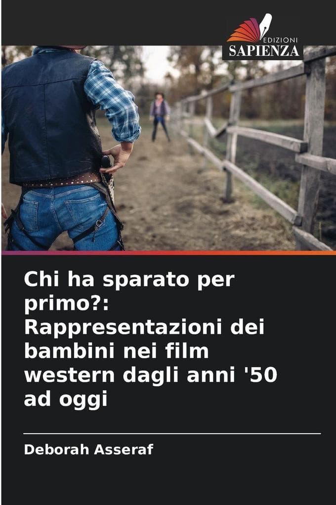 Chi ha sparato per primo?: Rappresentazioni dei bambini nei film western dagli anni '50 ad oggi