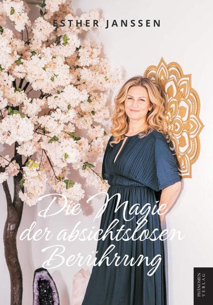 Die Magie der absichtslosen Berührung