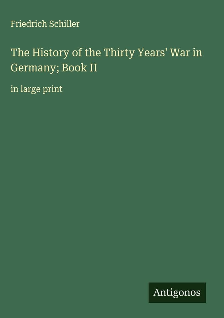 The History of the Thirty Years' War in Germany; Book II