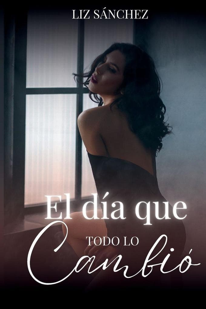 El día que todo lo cambio