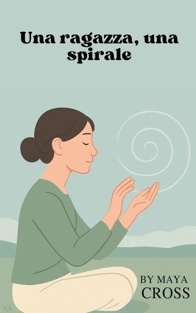 Una ragazza, una spirale