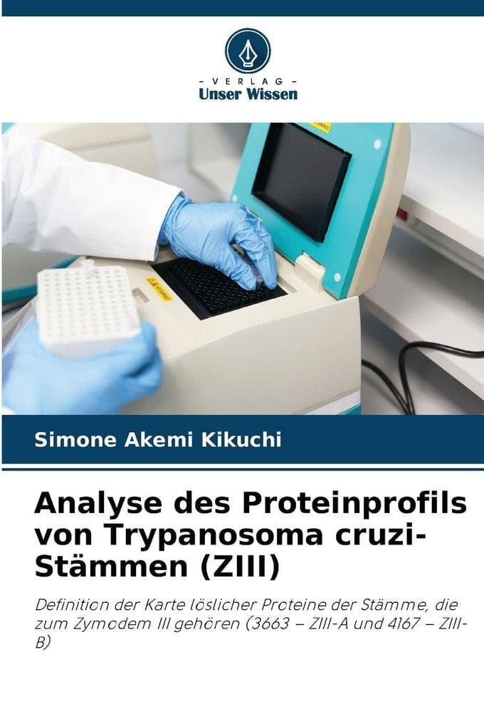Analyse des Proteinprofils von Trypanosoma cruzi-Stämmen (ZIII)
