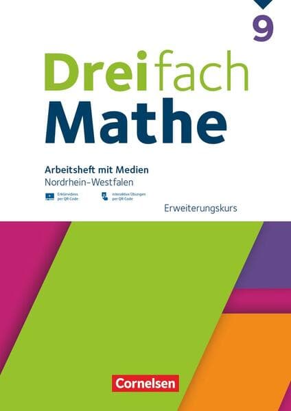 Dreifach Mathe 9. Schuljahr - Nordrhein-Westfalen - Ausgabe 2022 - Erweiterungskurs - Arbeitsheft mit Medien und Lösungen
