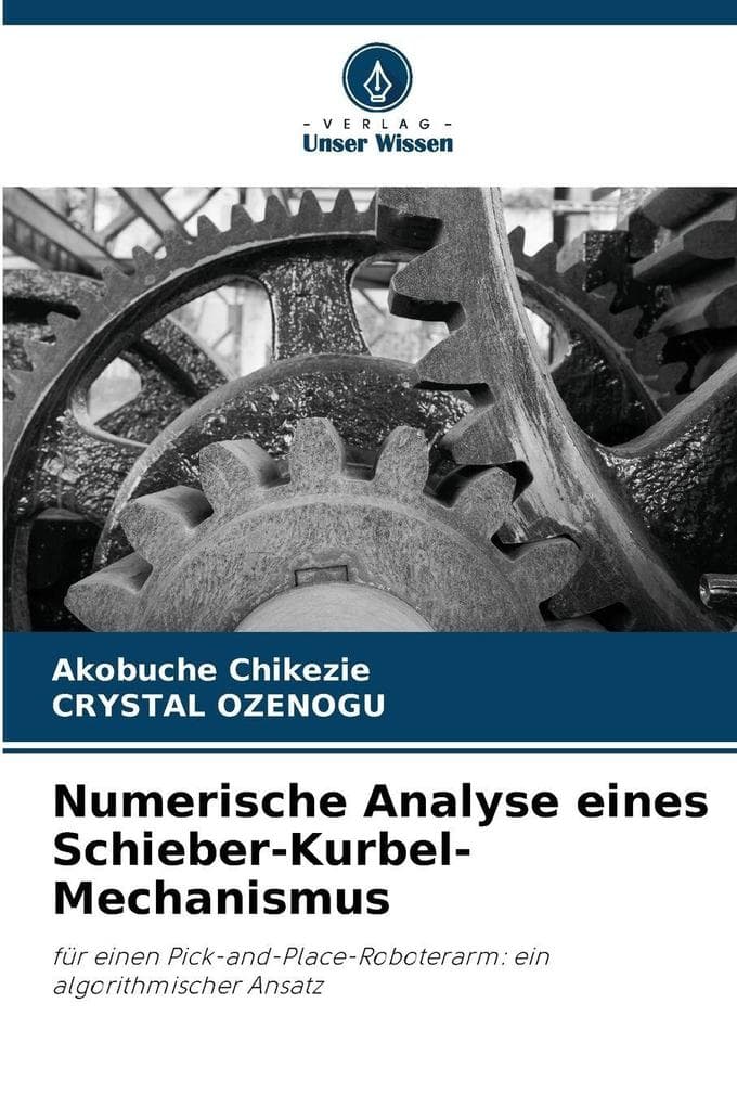 Numerische Analyse eines Schieber-Kurbel-Mechanismus