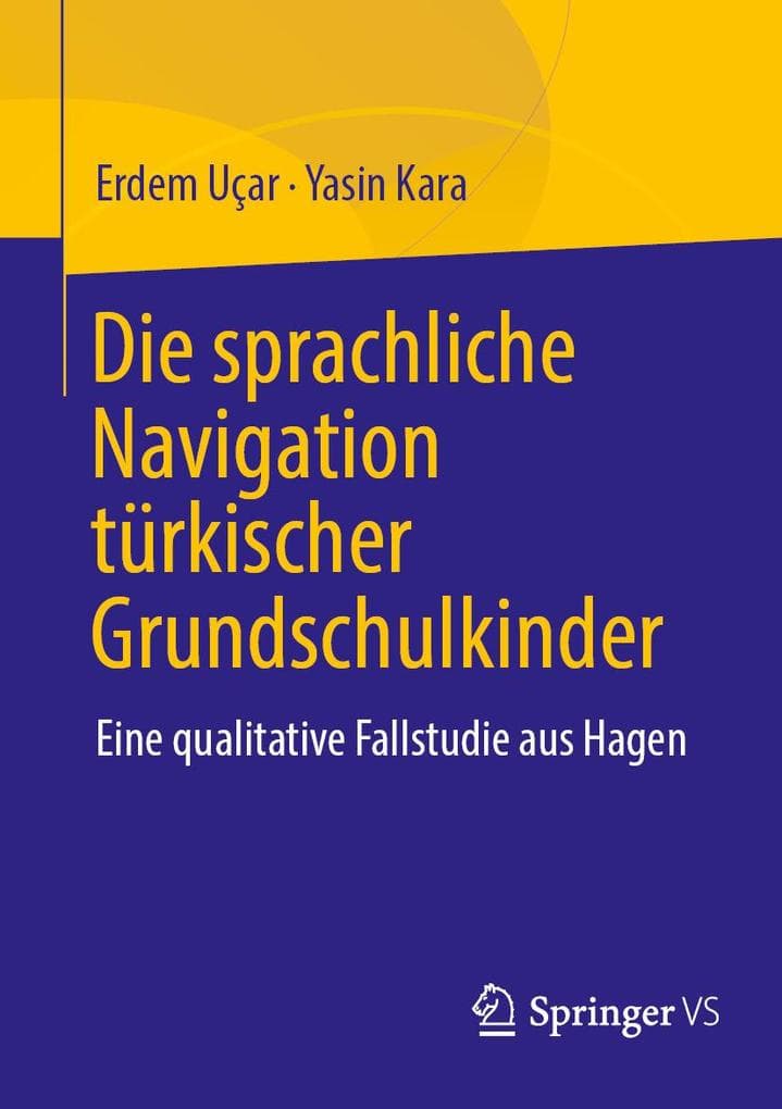 Die sprachliche Navigation türkischstämmiger Grundschulkinder