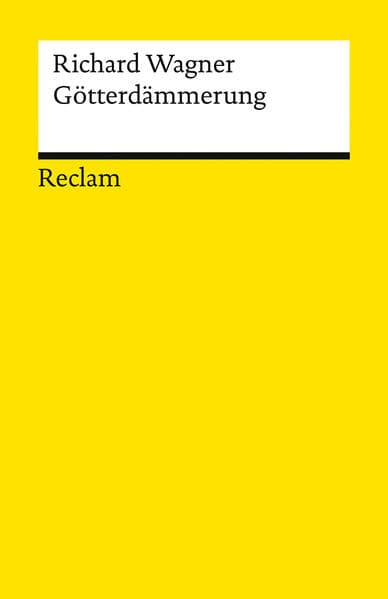 Der Ring des Nibelungen. Dritter Tag: Götterdämmerung