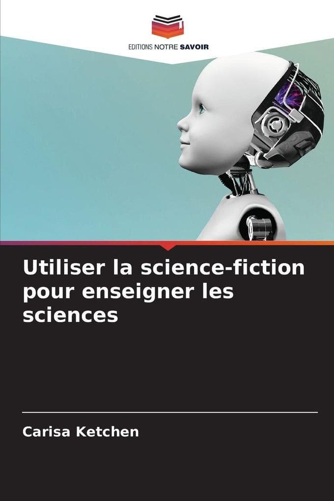 Utiliser la science-fiction pour enseigner les sciences