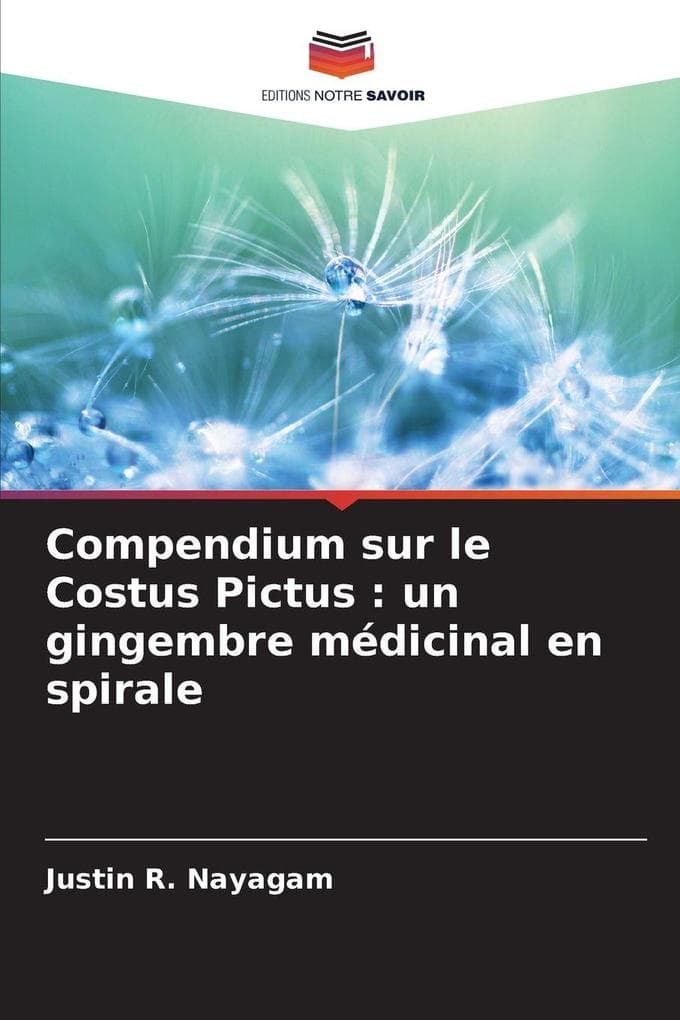 Compendium sur le Costus Pictus : un gingembre médicinal en spirale