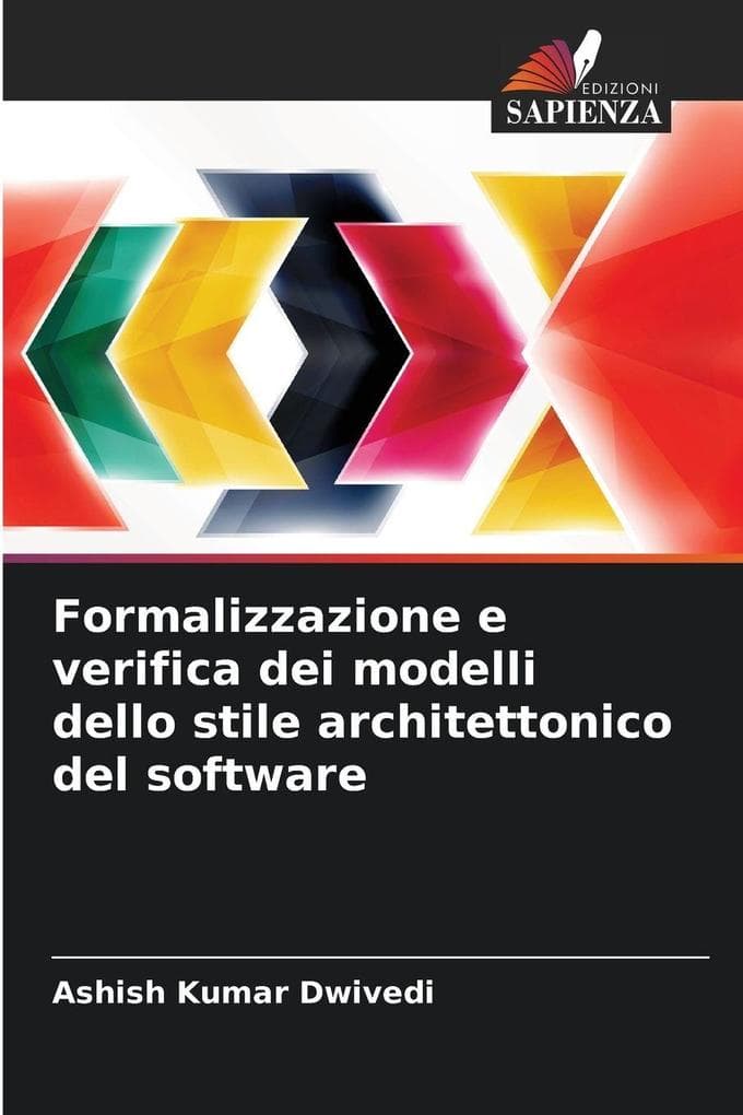 Formalizzazione e verifica dei modelli dello stile architettonico del software