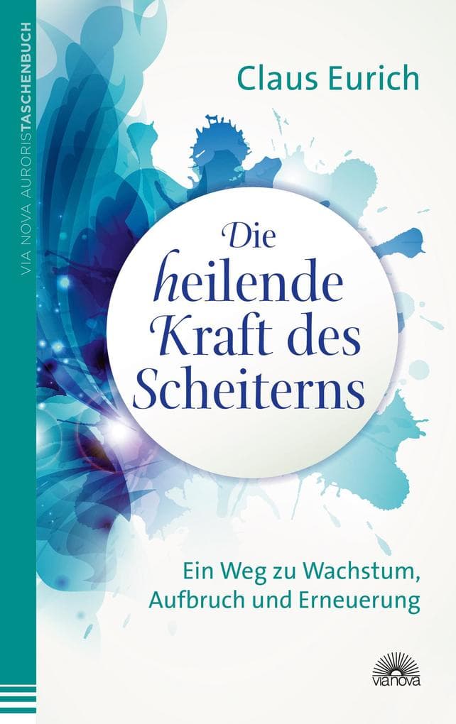 Die heilende Kraft des Scheiterns