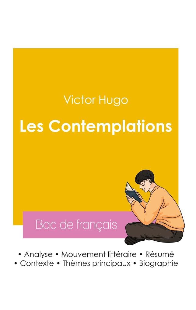 Réussir son Bac de français 2026 : Analyse du recueil Les Contemplations de Victor Hugo