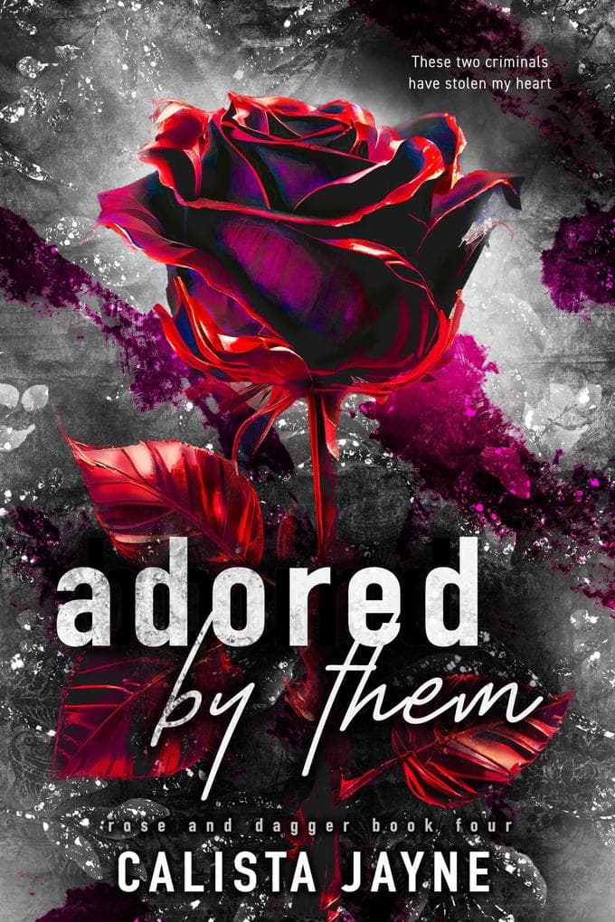 Adored by Them (Rose and Dagger, #4)