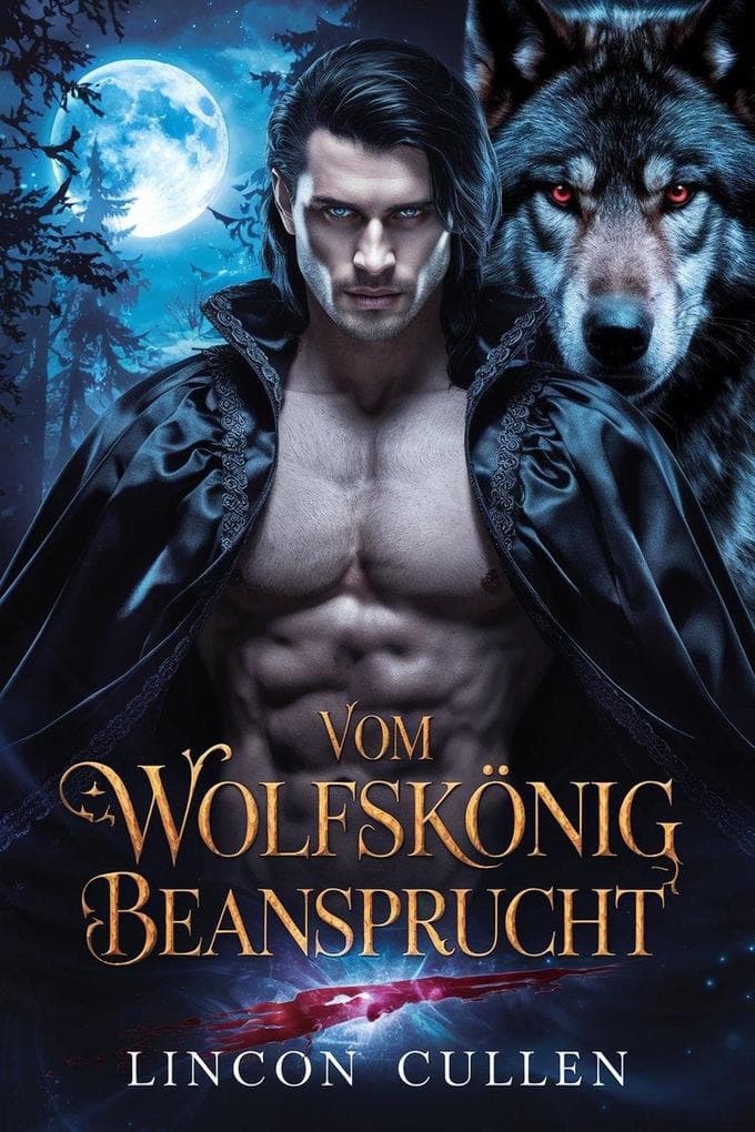 Vom Wolfskönig beansprucht ({GERMAN VERSION }ALPHA REJECTED MATES TRILOGY SERIES, #2)