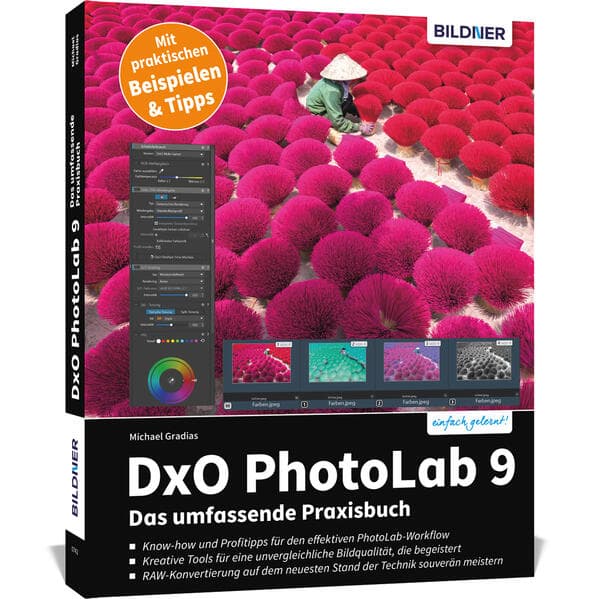 DxO PhotoLab 9 - Das umfassende Praxisbuch