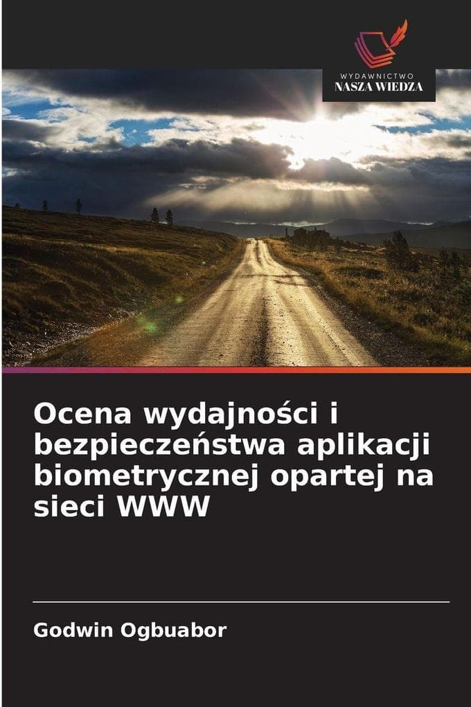 Ocena wydajnoci i bezpieczestwa aplikacji biometrycznej opartej na sieci WWW