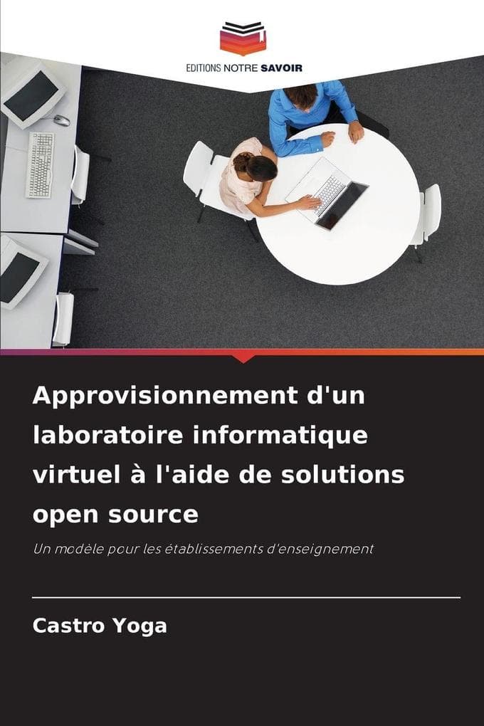 Approvisionnement d'un laboratoire informatique virtuel à l'aide de solutions open source