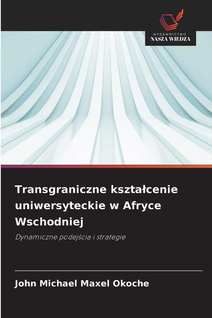 Transgraniczne ksztacenie uniwersyteckie w Afryce Wschodniej