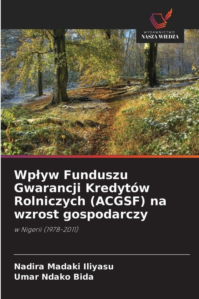 Wpyw Funduszu Gwarancji Kredytów Rolniczych (ACGSF) na wzrost gospodarczy