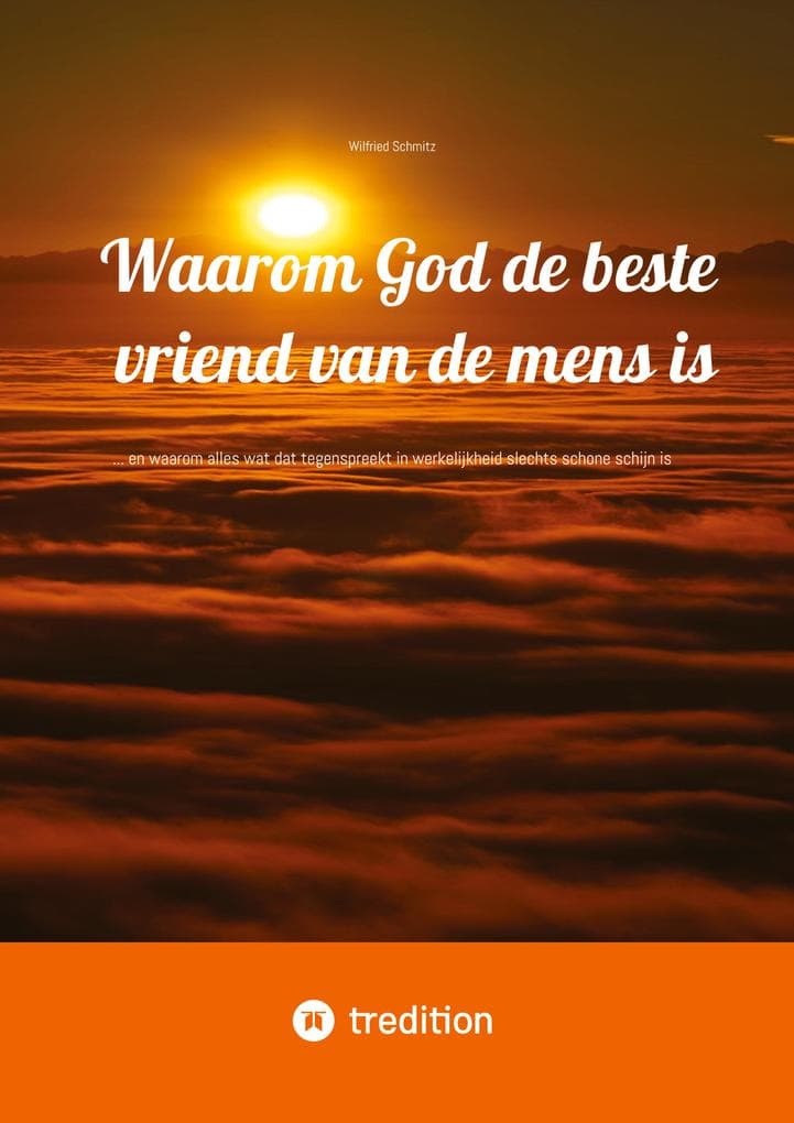 Waarom God de beste vriend van de mens is