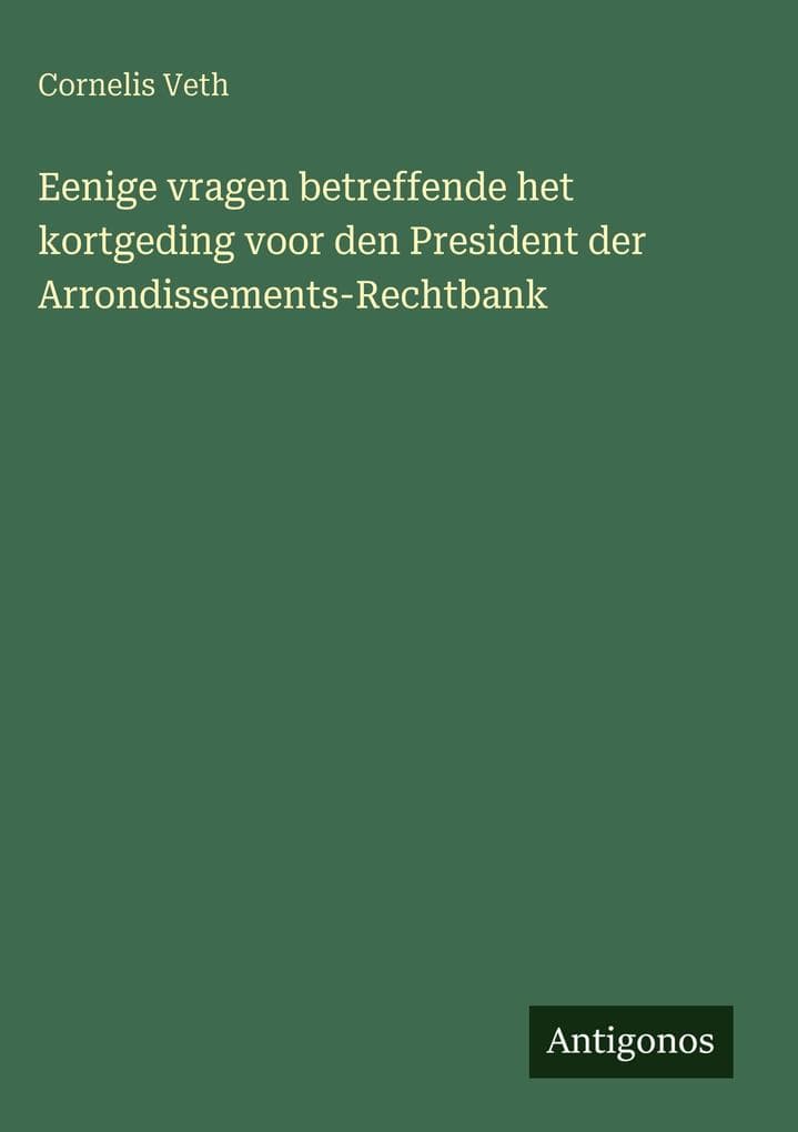 Eenige vragen betreffende het kortgeding voor den President der Arrondissements-Rechtbank
