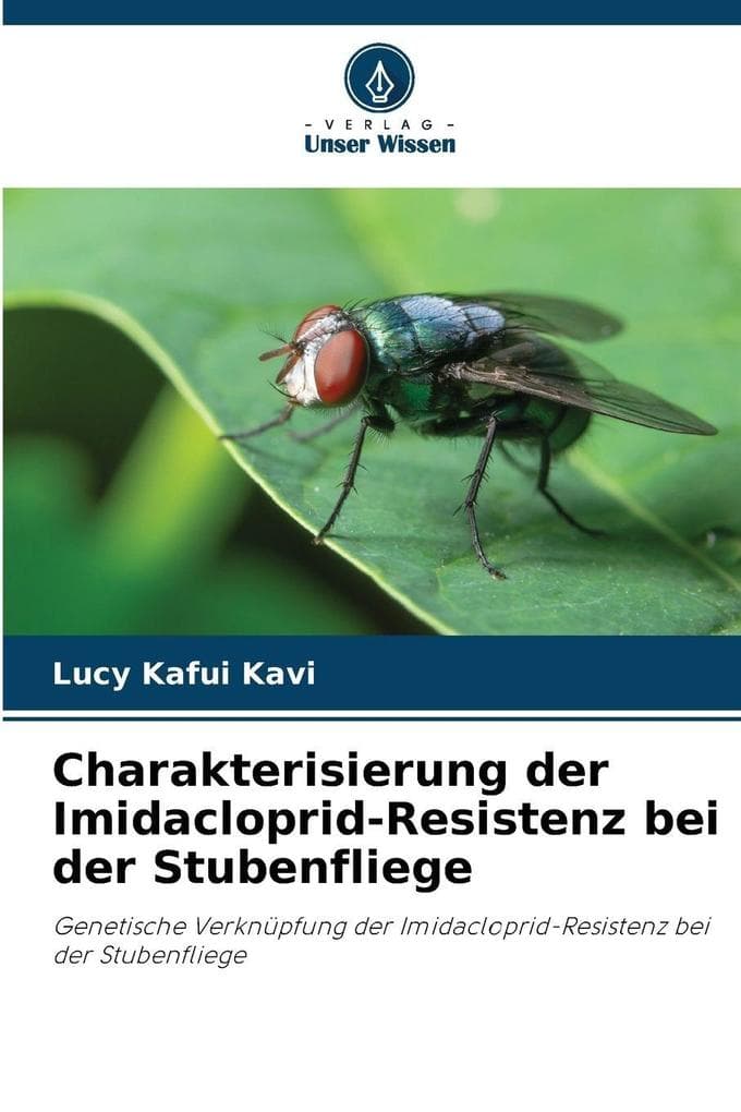 Charakterisierung der Imidacloprid-Resistenz bei der Stubenfliege