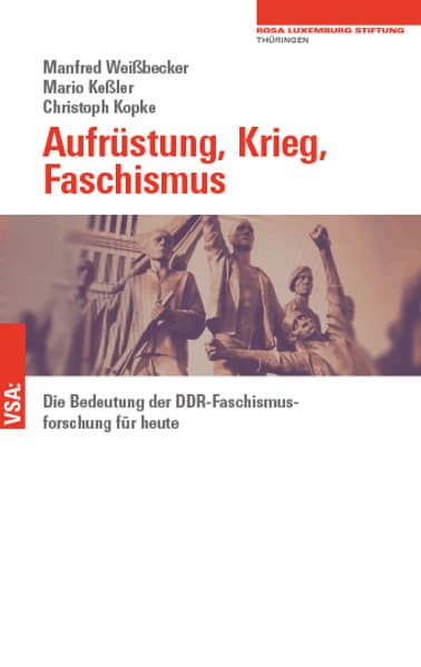 Aufrüstung, Krieg, Faschismus