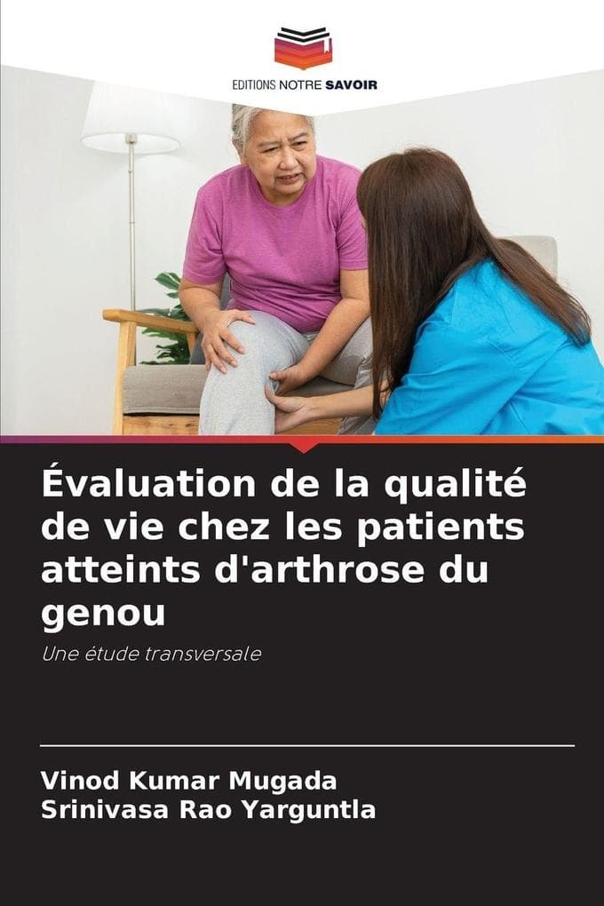 Évaluation de la qualité de vie chez les patients atteints d'arthrose du genou