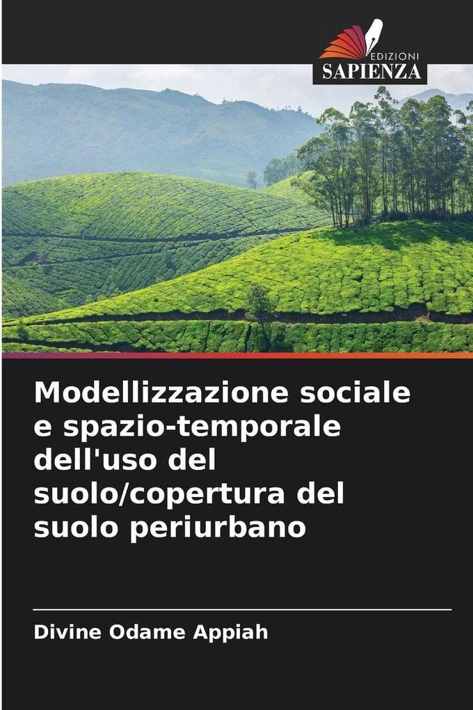 Modellizzazione sociale e spazio-temporale dell'uso del suolo/copertura del suolo periurbano
