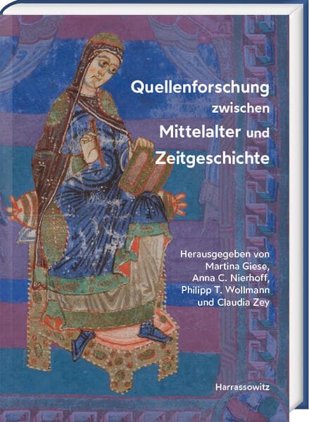 Quellenforschung zwischen Mittelalter und Zeitgeschichte
