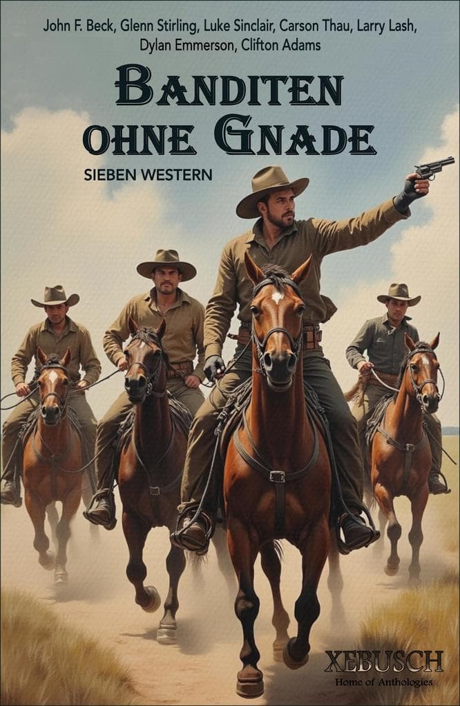 Banditen ohne Gnade - Sieben Western