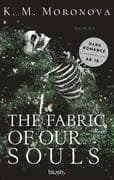 The Fabric of Our Souls