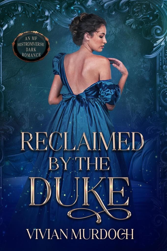 Reclaimed by the Duke (Seven Omegas For Seven Alphas, #6)