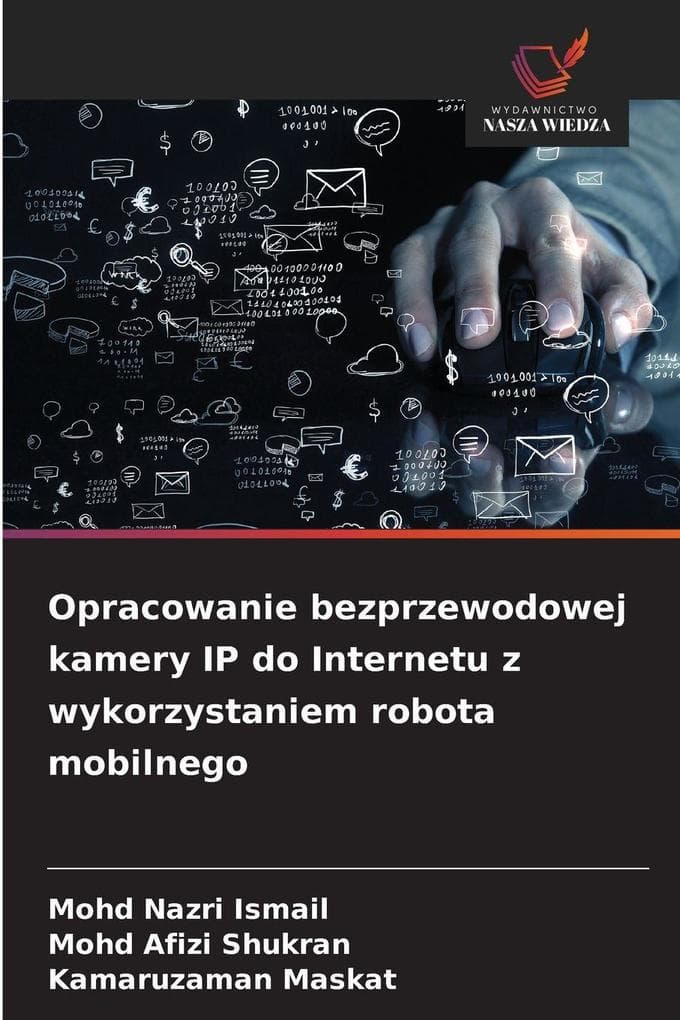 Opracowanie bezprzewodowej kamery IP do Internetu z wykorzystaniem robota mobilnego