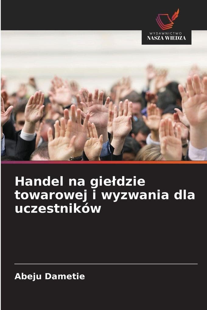 Handel na giedzie towarowej i wyzwania dla uczestników