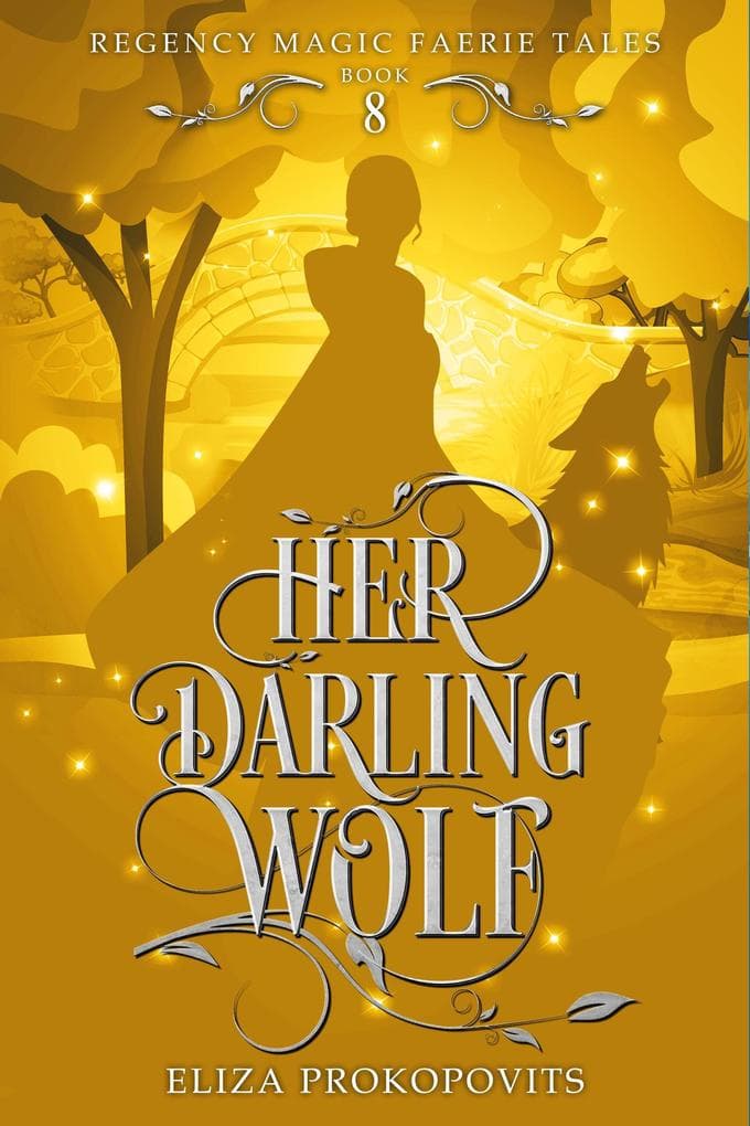 Her Darling Wolf (Regency Magic Faerie Tales, #8)