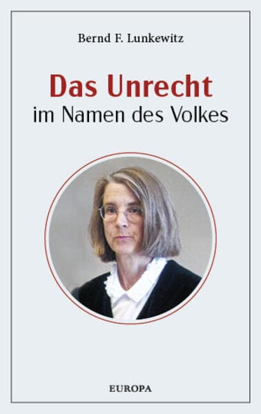 Das Unrecht im Namen des Volkes