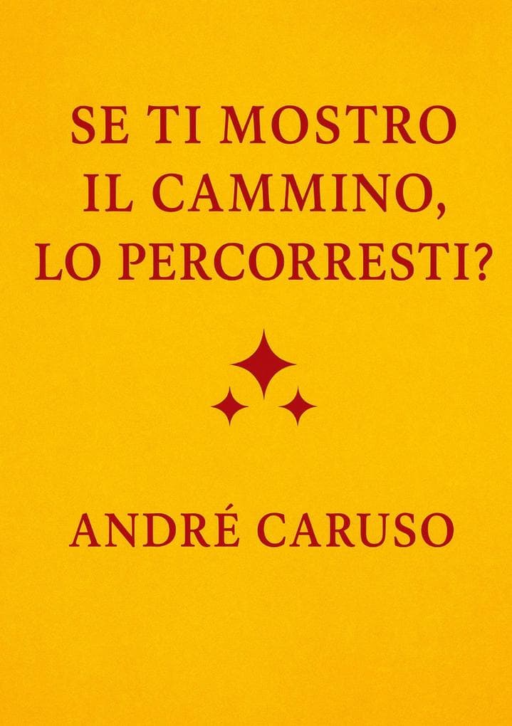 Se ti mostro il cammino, lo percorreresti?