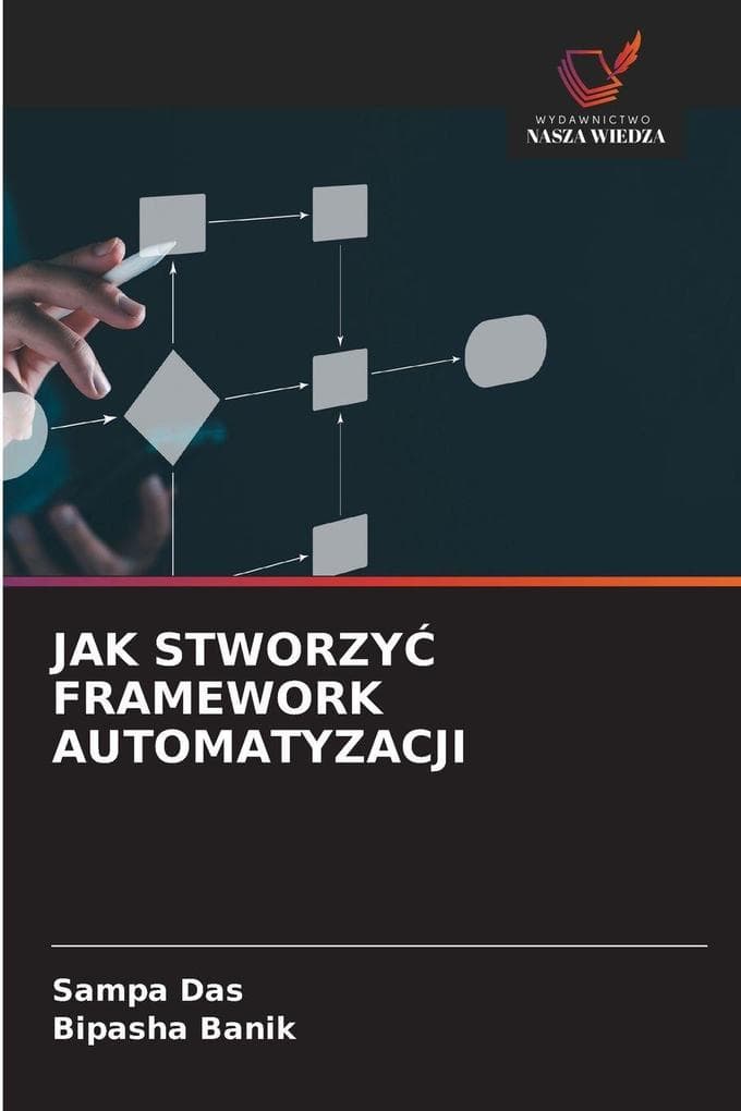 JAK STWORZY FRAMEWORK AUTOMATYZACJI