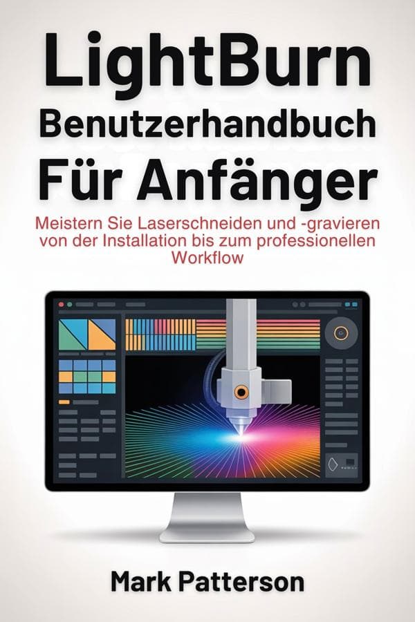 Lightburn Benutzerhandbuch für Anfänger