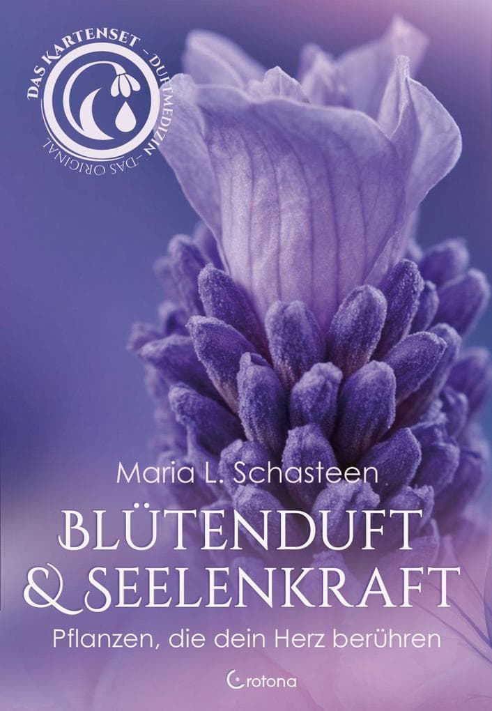 Blütenduft und Seelenkraft - Das Kartenset zur Duftmedizin