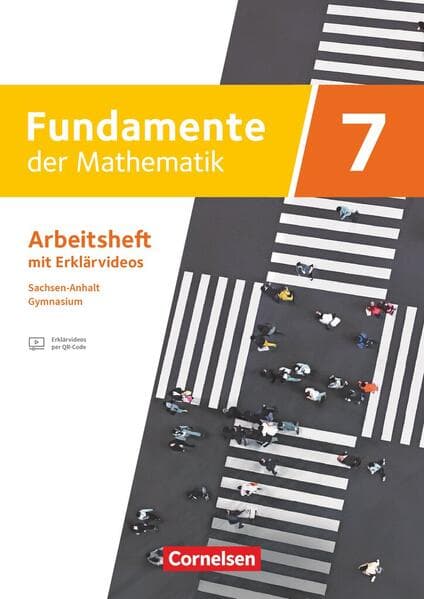 Fundamente der Mathematik 7. Schuljahr - Sachsen-Anhalt ab 2024 - Arbeitsheft zum Schulbuch mit Erklärfilmen